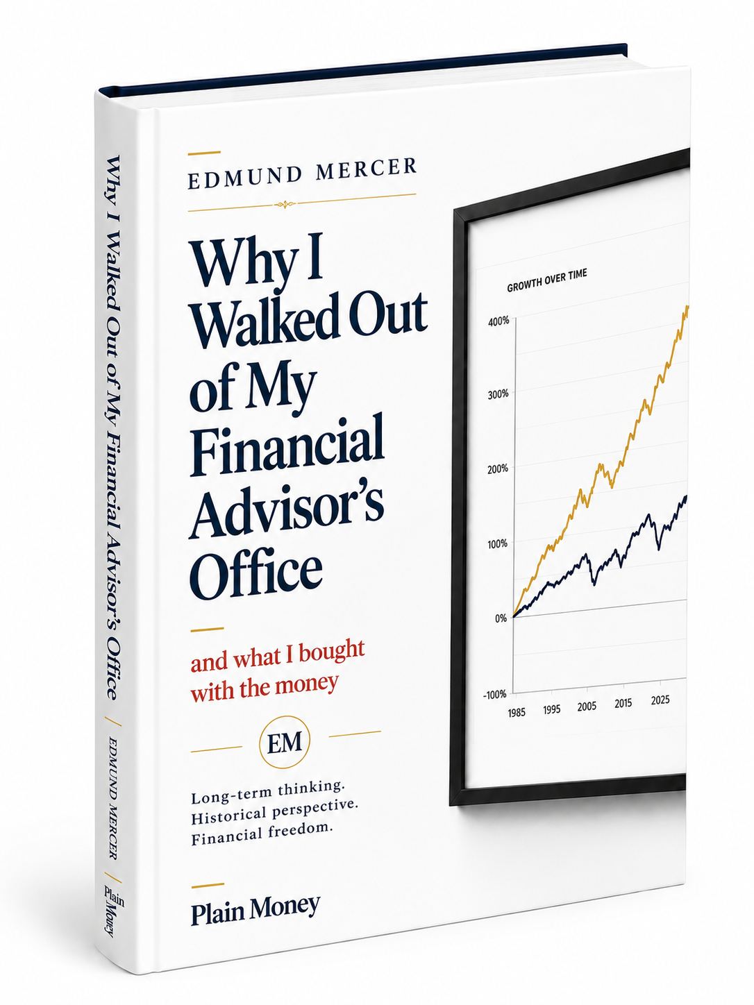 Why I Walked Out of My Financial Advisor's Office, by Edmund Mercer